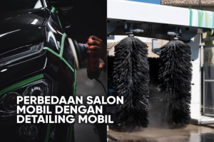 Read more about the article Apa Sih Perbedaan Salon Mobil dengan Detailing Mobil?